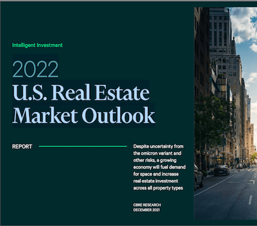 CBRE: 2022 U.S. Real Estate Market Outlook